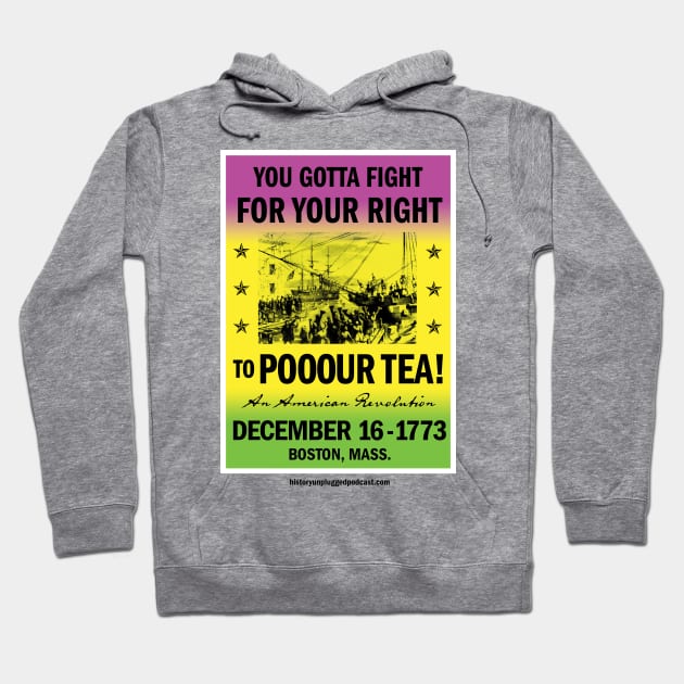 You Gotta Fight... For Your Right.... Hoodie by History Unplugged